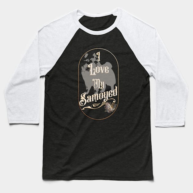 I Love My Samoyed Golden Baseball T-Shirt by HSH-Designing